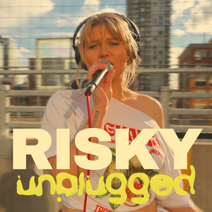 Risky (Unplugged)