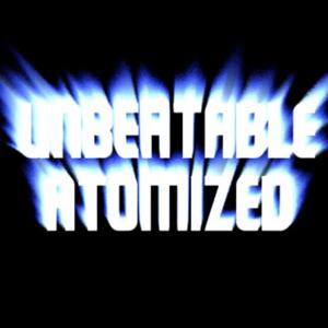 UNBEATABLE (ATOMIZED)