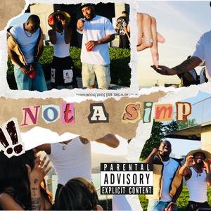 Not A Simp (feat. Taymoney & Jabooboo)