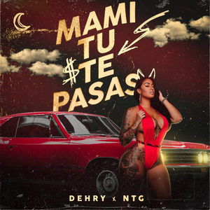 Mami tu te pasas