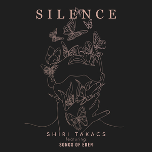 Silence (feat. Songs of Eden)
