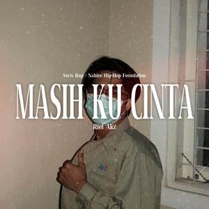 MASIH KU CINTA