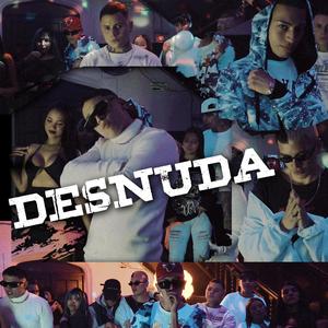 Desnuda (feat. Matyoa, Katalik, MRB Kyra & Alex Roud)