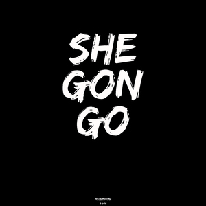 She Gon Go (Instrumental)