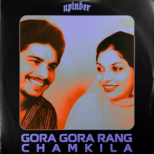 Gora Gora Rang (RESHMI RUMAAL)