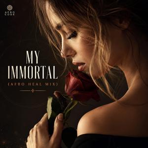 My Immortal (afro heal mix)