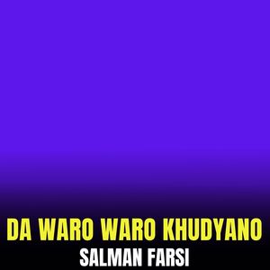 Da Waro Waro Khudyano