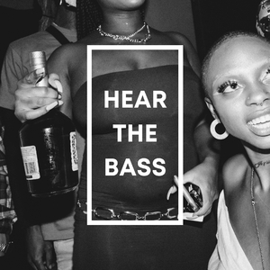 Hear The Bass