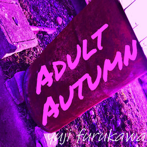 ADULT AUTUMN