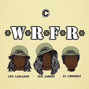 W.R.F.R. (feat. LAELANONYMOUS, CHOM$KY & Jadoni)