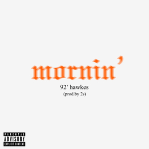Mornin'