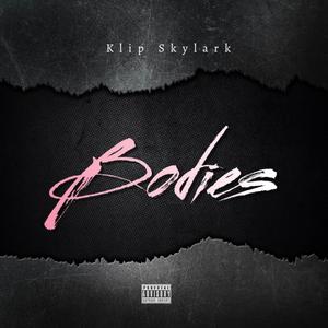 Bodies (feat. YvNJay, Duudie & MAC Smoove)