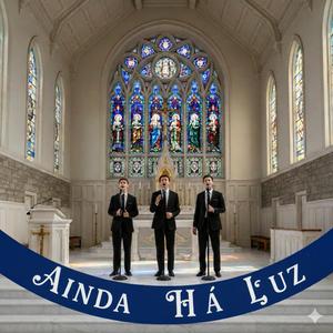 AINDA HÁ LUZ (CORAL)