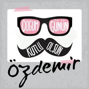 Doğum Günün Kutlu Olsun Özdemir