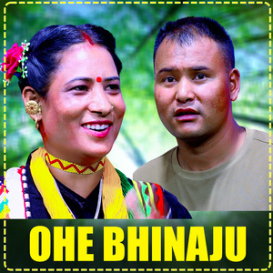 OHE BHINAJU