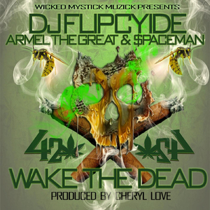 420 Wake the Dead