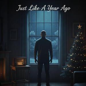 Just Like A Year Ago