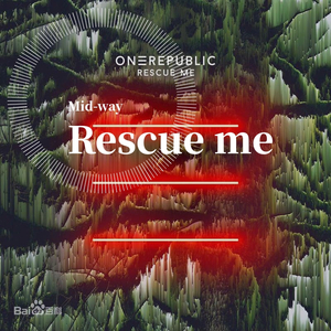 OneRepublic-Rescue me (bootleg)（Oris Remix）