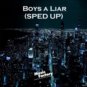 Boys a Liar (TikTok Edit) (Remix)