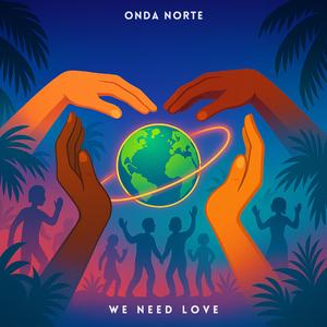 We Need Love