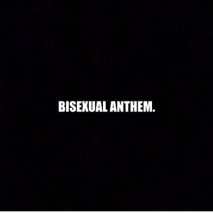 Bisexual Anthem