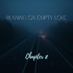 Running on Empty Love