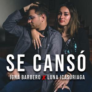 Se Cansó (feat. Luna Icasuriaga)