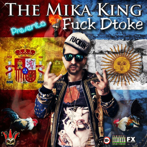 The Mika King ”**** DToke” (Remix)