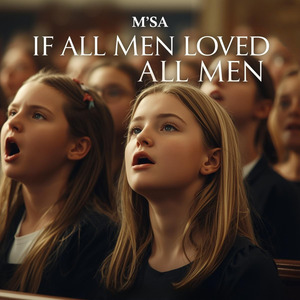 If All Men Loved All Men