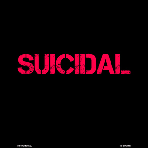 Suicidal (Instrumental)