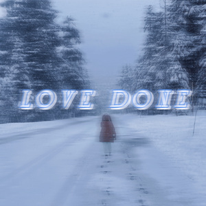 LOVE DONE