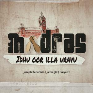Idhu Oor Illa Uravu (Madras)