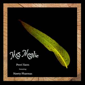 Mrs Moglie (feat. Nawty Pharmas)