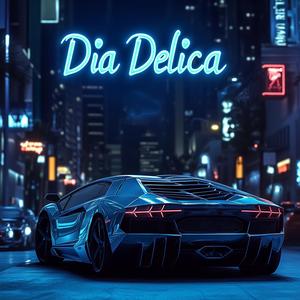 Dia Delicia (Alt Ver, Slowed)