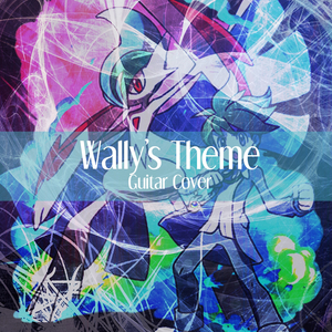 Wally's Theme (Guitar Cover)