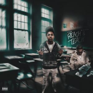 Reach & Teach (feat. R1 Edawgk)