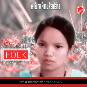 Ye Sanu Runu Pardaina