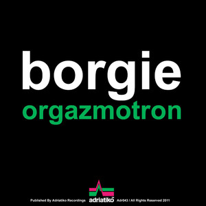 Orgazmotron (Original Mix)