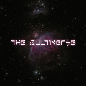 The Multiverse