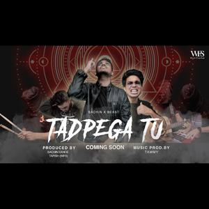 Tadpega Tu (feat. Sachin)