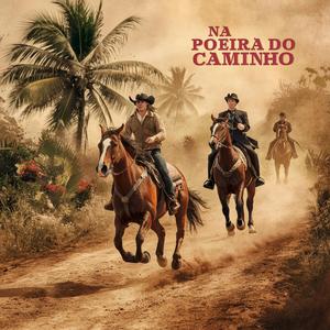 Na Poeira do Caminho