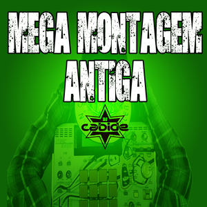 Mega Montagem Antiga