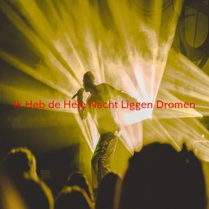 Ik Heb de Hele Nacht Liggen Dromen (Complete version originally performed by Wolter Kroes)