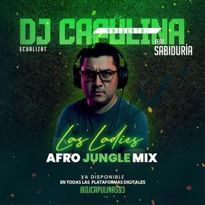 Las Ladies (Sabiduría Remix Afro Jungle Mix)