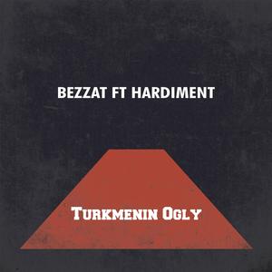 Türkmeniň Ogly (feat. Hardiment)