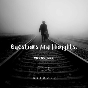 Questions And Thoughts