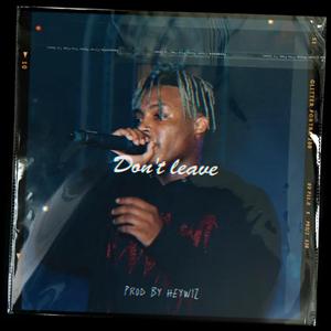 [Free] "Don't leave" - Juice wrld Type Beat