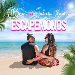 Escapemonos (feat. Julieta Xantos)