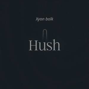 Hush