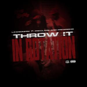 THROW IT IN ROTATION (feat. PRKBreeze & PRKClare)